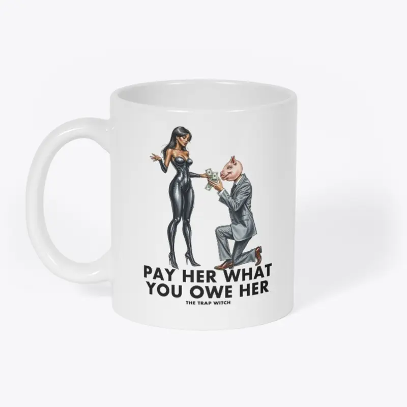 Pay Her What You Owe Her 02