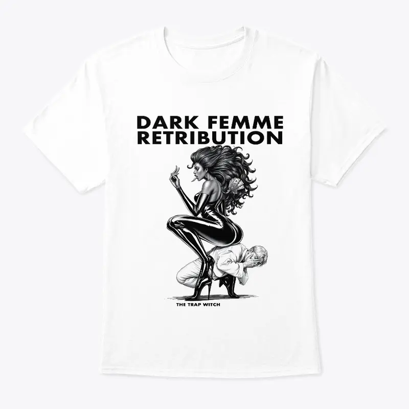 Dark Femme Retribution