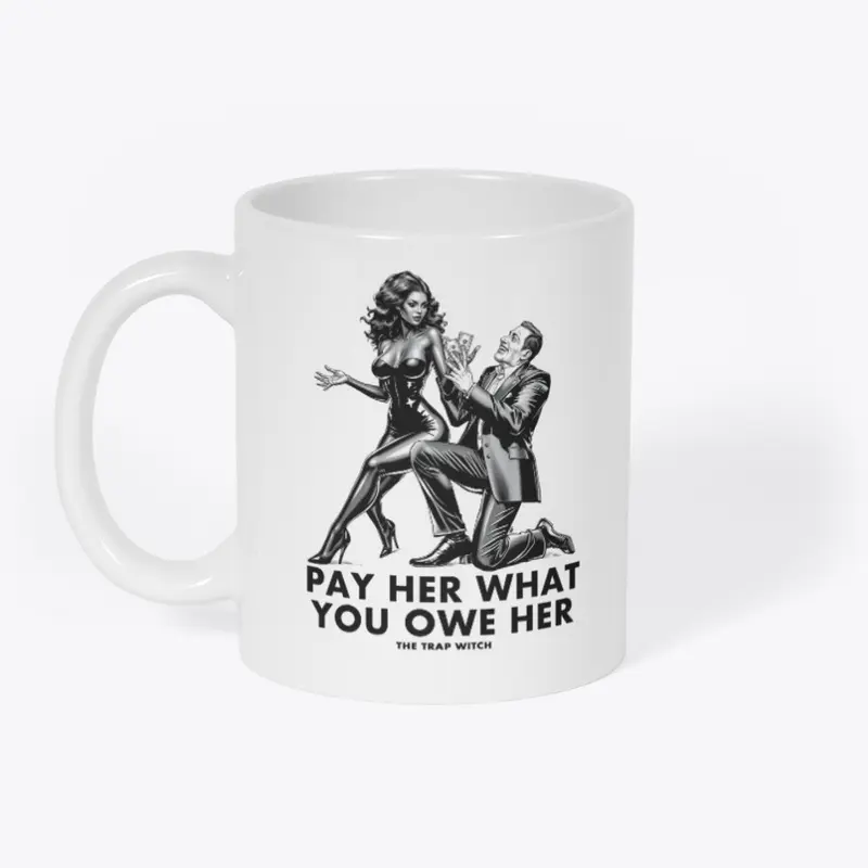 Pay Her What You Owe Her 01