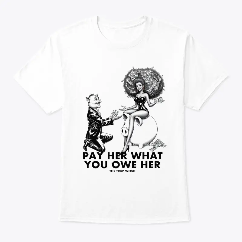 Pay Her What You Owe Her 05