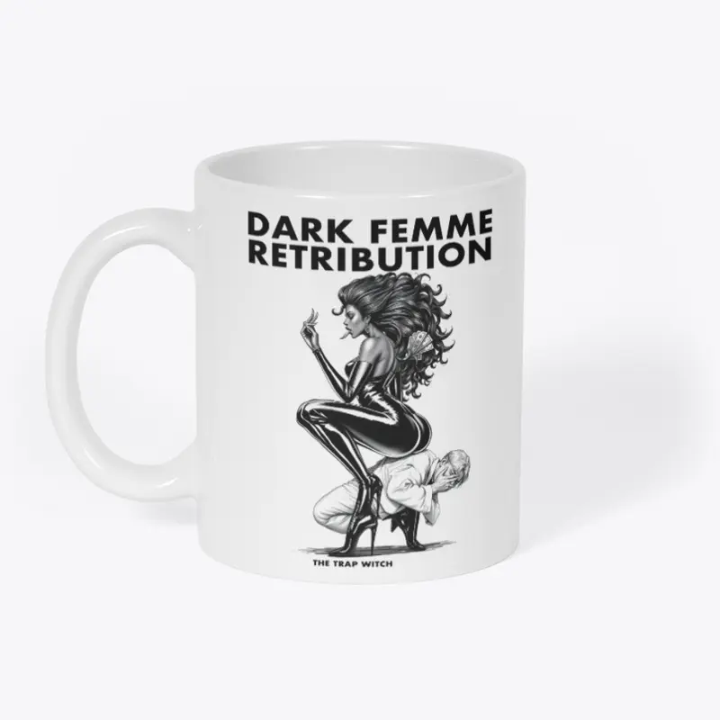 Dark Femme Retribution